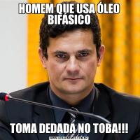 HOMEM QUE USA ÓLEO BIFÁSICOTOMA DEDADA NO TOBA!!!