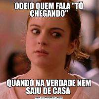 ODEIO QUEM FALA 