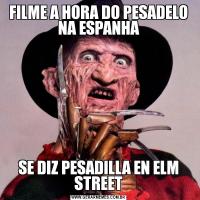 FILME A HORA DO PESADELO NA ESPANHASE DIZ PESADILLA EN ELM STREET