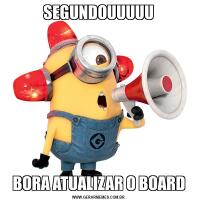 SEGUNDOUUUUUBORA ATUALIZAR O BOARD