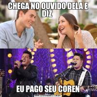 CHEGA NO OUVIDO DELA E DIZ EU PAGO SEU COREN