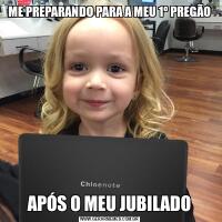 ME PREPARANDO PARA A MEU 1º PREGÃOAPÓS O MEU JUBILADO