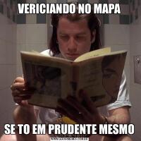 VERICIANDO NO MAPASE TO EM PRUDENTE MESMO