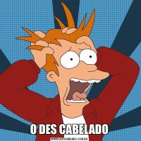 O DES CABELADO