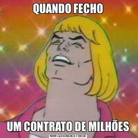 QUANDO FECHOUM CONTRATO DE MILHÕES