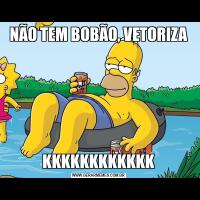 NÃO TEM BOBÃO, VETORIZAKKKKKKKKKKKK