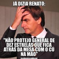 JÁ DIZIA RENATO:
