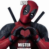 A90MISTER