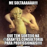 ME SOLTAAAAAA!!!QUE TEM SORTEIO NA @ARANTES.CONSULTORIA PARA PROFISSIONAIS!!!!