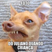 FOTO DO JULIANO QUANDO CRIANÇA 