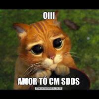 OIIIAMOR TÔ CM SDDS