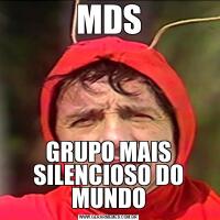 MDSGRUPO MAIS SILENCIOSO DO MUNDO