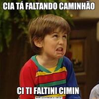 CIA TÁ FALTANDO CAMINHÃO CI TI FALTINI CIMIN 
