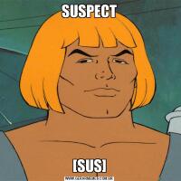 SUSPECT[SUS]
