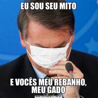 EU SOU SEU MITOE VOCÊS MEU REBANHO, MEU GADO