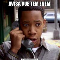 AVISA QUE TEM ENEM