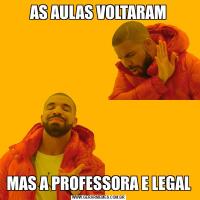 AS AULAS VOLTARAMMAS A PROFESSORA E LEGAL