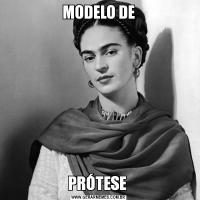 MODELO DEPRÓTESE 