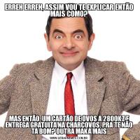 ERREH ERREH, ASSIM VOU TE EXPLICAR ENTÃO MAIS COMO?MAS ENTÃO, UM CARTÃO DE OVOS A 2800KZ E ENTREGA GRATUITA NA CHARCOVOS, PRA TE NÃO TÁ BOM? OUTRA MAKA MAIS