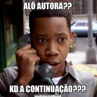 ALÔ AUTORA??KD A CONTINUAÇÃO???