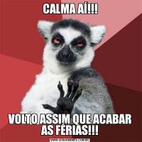CALMA AÍ!!!VOLTO ASSIM QUE ACABAR AS FÉRIAS!!!