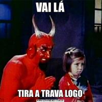 VAI LÁTIRA A TRAVA LOGO