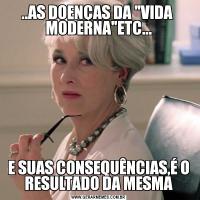 ..AS DOENÇAS DA 