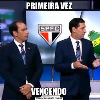 PRIMEIRA VEZVENCENDO