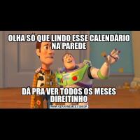 OLHA SÓ QUE LINDO ESSE CALENDÁRIO NA PAREDEDÁ PRA VER TODOS OS MESES DIREITINHO