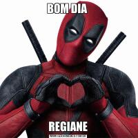 BOM DIA REGIANE