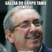 GALERA DO GRUPO TAMO JUNTO !!