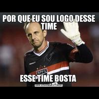 POR QUE EU SOU LOGO DESSE TIMEESSE TIME BOSTA 