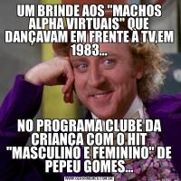 UM BRINDE AOS 