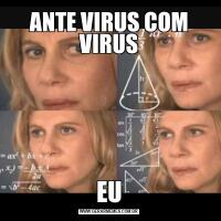 ANTE VIRUS COM VIRUSEU