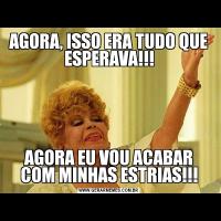 AGORA, ISSO ERA TUDO QUE ESPERAVA!!!AGORA EU VOU ACABAR COM MINHAS ESTRIAS!!!