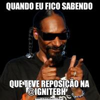 QUANDO EU FICO SABENDOQUE TEVE REPOSIÇÃO NA @IGNITEBH_