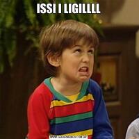 ISSI I LIGILLLL