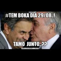 #TEM BOKA DIA 29/08..!TAMO  JUNTO..??