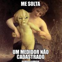ME SOLTAUM MEDIDOR NÃO CADASTRADO