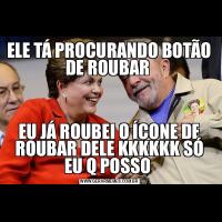 ELE TÁ PROCURANDO BOTÃO DE ROUBAR EU JÁ ROUBEI O ÍCONE DE ROUBAR DELE KKKKKK SÓ EU Q POSSO 