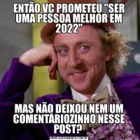 ENTÃO VC PROMETEU 