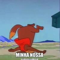 MINHA NOSSA
