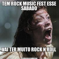 TEM ROCK MUSIC FEST ESSE SABADOVAI TER MUITO ROCK N ROLL 
