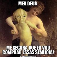 MEU DEUS ME SEGURA QUE EU VOU COMPRAR ESSAS SEMIJOIA!