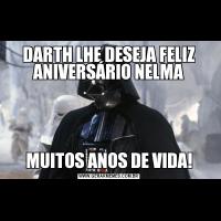 DARTH LHE DESEJA FELIZ ANIVERSÁRIO NELMAMUITOS ANOS DE VIDA!