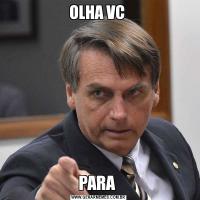 OLHA VC PARA 