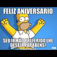 FELIZ ANIVERSÁRIOSEU IRMÃO PREFERIDO LHE DESEJA PARABÉNS!