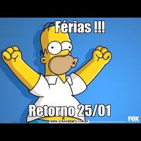         Férias !!!Retorno 25/01