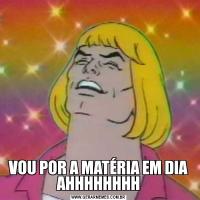 VOU POR A MATÉRIA EM DIA AHHHHHHHH