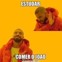 ESTUDARCOMER O JOAO